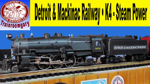 Detroit & Mackinac Railway K4 Steam Power